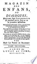 Magasin des enfans, ou Dialogues entre une sage gouvernante et plusieurs de ses éleves
