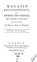 Magasin encyclopédique, ou journal des sciences, des lettres et des arts
