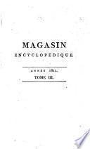 Magasin encyclopédique, ou journal des sciences, des lettres et des arts