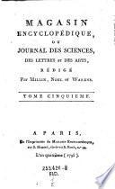 Magasin encyclopédique, ou journal des sciences, des lettres et des arts