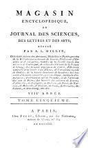 Magasin encyclopédique, ou Journal des sciences, des lettres et des arts redige par Millin, Noel et Warens