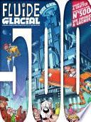 Magazine Fluide Glacial n°500