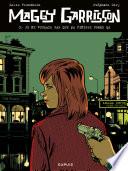 Maggy Garrisson - Tome 3 - Je ne voulais pas que ça finisse comme ça