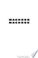 Maghreb, Machrek