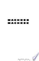Maghreb, Machrek
