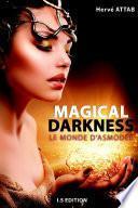 Magical Darkness : Le monde d'Asmodée
