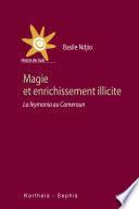 Magie et enrichissement illicite. La feymania au Cameroun