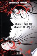 Magie noire magie blanche