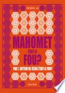 Mahomet était-il fou ?