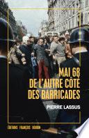 Mai 68 de l'autre côté des barricades