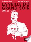Mai 68 : La veille du grand soir