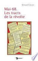 Mai-68. Les tracts de la révolte