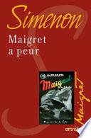 Maigret a peur