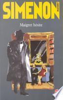 Maigret hésite