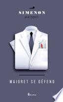 Maigret se défend
