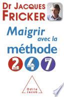 Maigrir avec la méthode 2-4-7