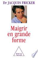 Maigrir en grande forme