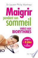 Maigrir pendant son sommeil grâce aux biorythmes