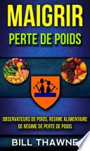 Maigrir: Perte de poids: Observateurs de poids, régime alimentaire de régime de perte de poids