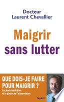 Maigrir sans lutter