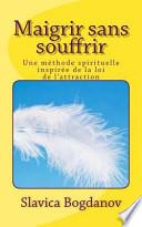 Maigrir Sans Souffrir