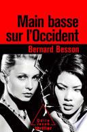 Main basse sur l’Occident