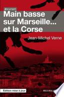 Main basse sur Marseille... et la Corse