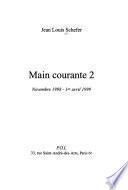 Main courante: Novembre 1998-1er avril 1999