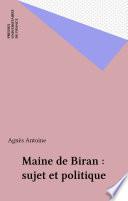 Maine de Biran : sujet et politique