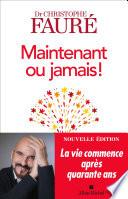 Maintenant ou jamais !