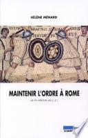 Maintenir l'ordre à Rome (IIe-IVe siècles ap. J.-C.)