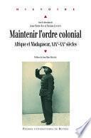 Maintenir l’ordre colonial