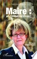 Maire : un combat de chien !