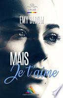 Mais je t’aime...
