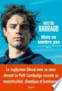 Mais ne sombre pas