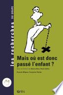 Mais où est donc passé l'enfant ?