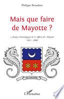 Mais que faire de Mayotte ?