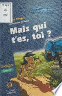 Mais qui t'es, toi ?