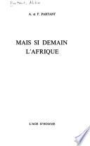 Mais si demain l'Afrique