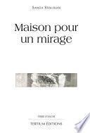 Maison pour un mirage
