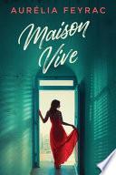 Maison Vive