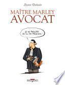 Maître Marley, avocat