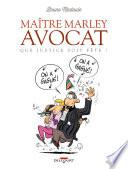 Maître Marley, avocat T02