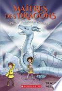 Maîtres des Dragons : N° 11 - l'éclat du Dragon D'Argent