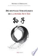 Maîtres et Dirigeants : Décryptage stratégique de la pensée Sun Tzu