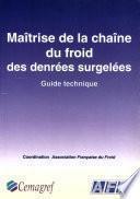 Maîtrise de la chaîne du froid des denrées surgelées