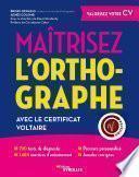Maîtrisez l'orthographe avec le Certificat Voltaire