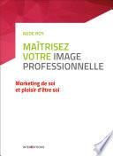 Maitrisez votre image professionnelle