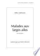 Malades aux larges ailes