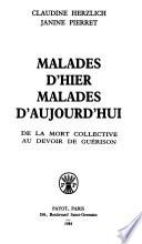 Malades d'hier, malades d'aujourd'hui